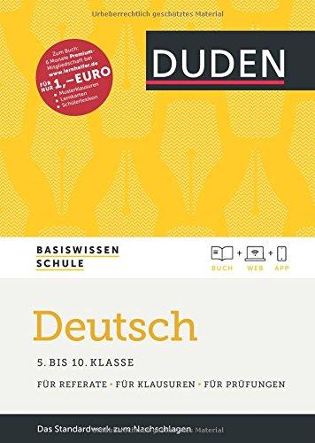 Basiswissen Schule - Deutsch 5. bis 10. Klasse: Das Standardwerk für Schüler - inklusive Lernapp und Webportal mit Online-Lexikon