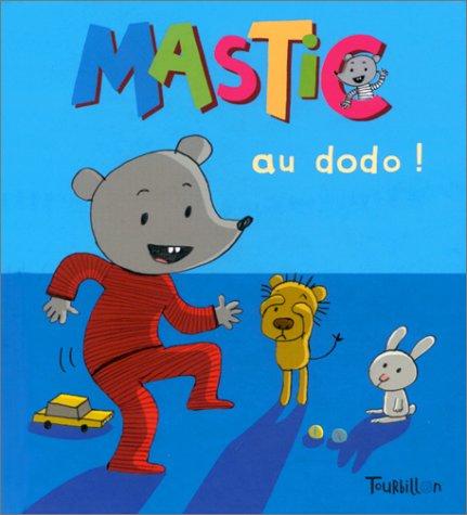 Mastic. Vol. 6. Mastic au dodo !