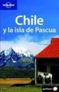 Chile (Lonely Planet Chile & Easter Island)