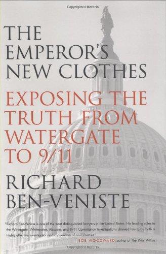 The Emperor's New Clothes: Exposing the Truth from Watergate to 9/11