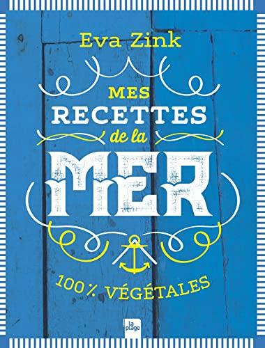 Mes recettes de la mer : 100 % végétales