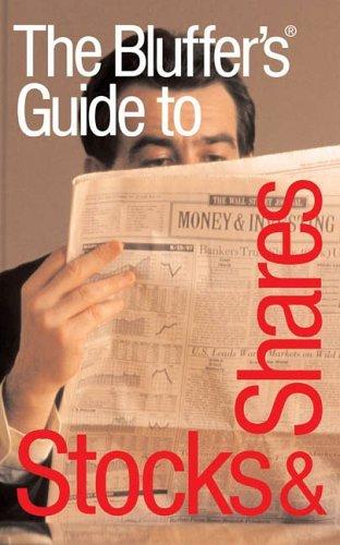 Bluffer's Guide to Stocks and Shares (Bluffer's Guides)