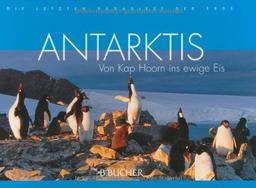 Antarktis: Von Kap Hoorn ins ewige Eis