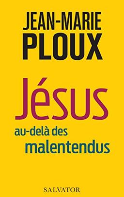 Jésus au-delà des malentendus