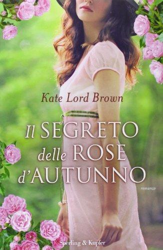 Il segreto delle rose d'autunno