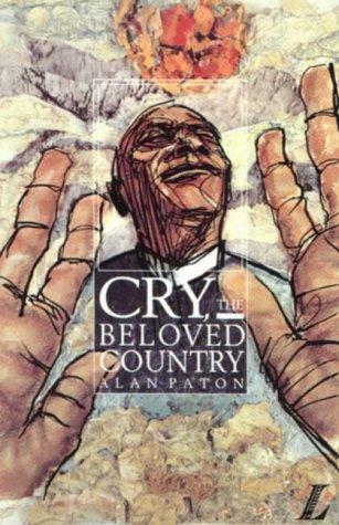 Cry, the Beloved Country: A Story of Comfort in Desolation (New Longman Literature)