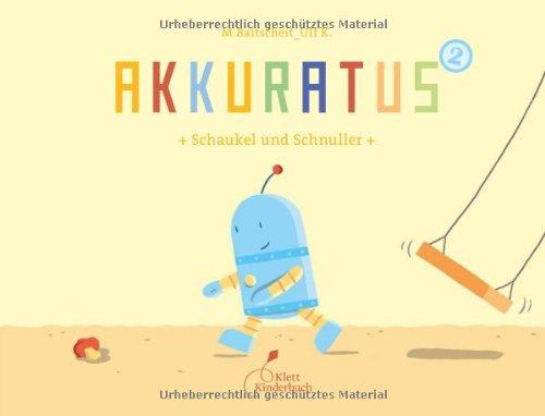 Akkuratus2 - Schaukel und Schnuller