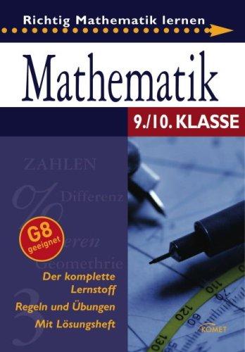 Mathematik 9./10. Klasse: Richtig Mathematik lernen