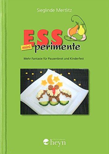 ESSperimente mini: Fantasievolles für Kinder