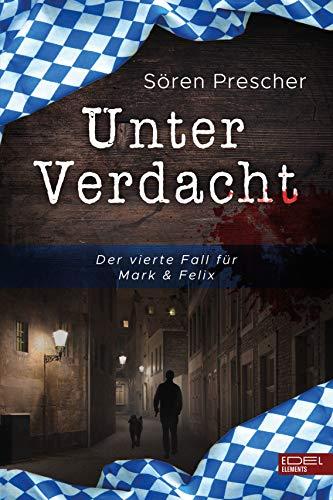 Unter Verdacht: Der vierte Fall für Mark & Felix