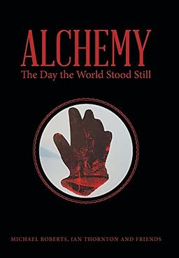 Alchemy: The Day the World Stood Still