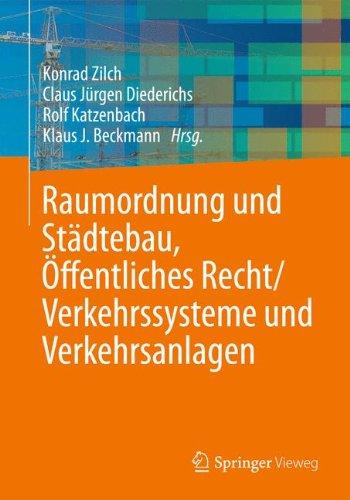 Raumordnung und Städtebau, Öffentliches Baurecht / Verkehrssysteme und Verkehrsanlagen