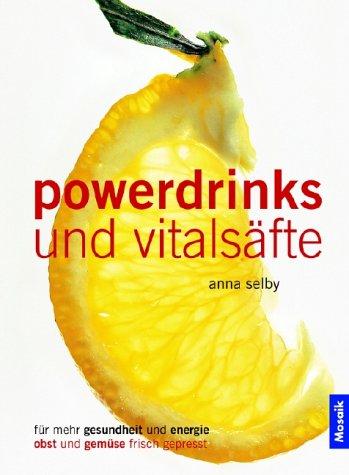 Powerdrinks und Vitalsäfte