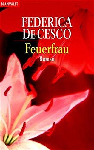 Feuerfrau: Roman (Blanvalet Taschenbuch)