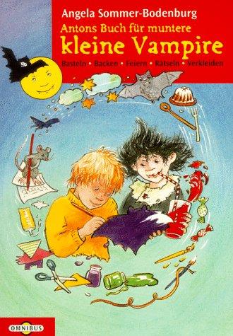 Antons Buch für kleine muntere Vampire.