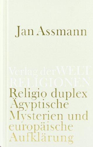 Religio duplex: Ägyptische Mysterien und europäische Aufklärung