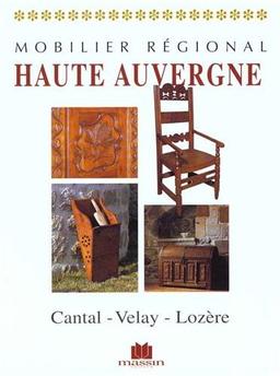 Haute Auvergne : mobilier régional