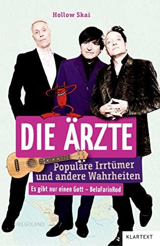 Die Ärzte: Populäre Irrtümer und andere Wahrheiten (Irrtümer und Wahrheiten)