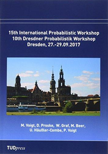 A Proceedings of the 15th International Probabilistic Workshop & 10th Dresdner Probablistik Workshop