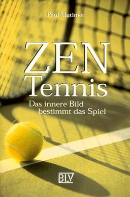 Zen Tennis. Das innere Bild bestimmt das Spiel