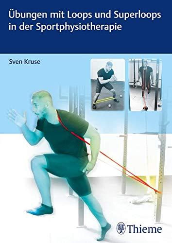 Übungen mit Loops und Superloops in der Sportphysiotherapie