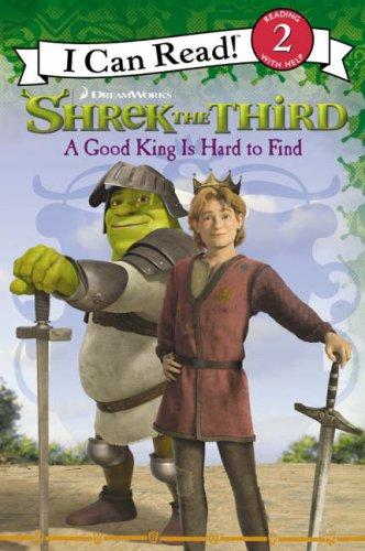 Good King is Hard to Find ("Shrek the Third")