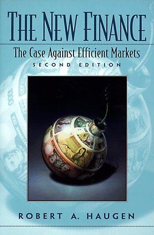 The New Finance: The Case Against Efficient Markets