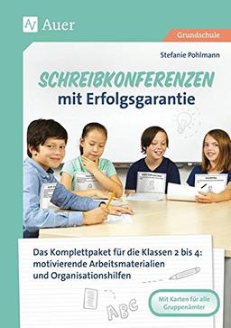 Schreibkonferenzen mit Erfolgsgarantie: Das Komplettpaket für die Klassen 2 bis 4: differe nzierte Arbeitsmaterialien und Organisationshilfe