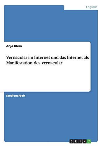 Vernacular im Internet und das Internet als Manifestation des vernacular