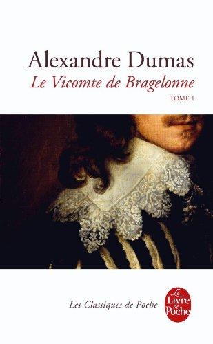 Le vicomte de Bragelonne. Vol. 1