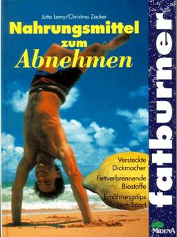 Fatburner. Nahrungsmittel zum Abnehmen