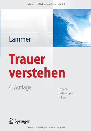 Trauer verstehen: Formen, Erklärungen, Hilfen