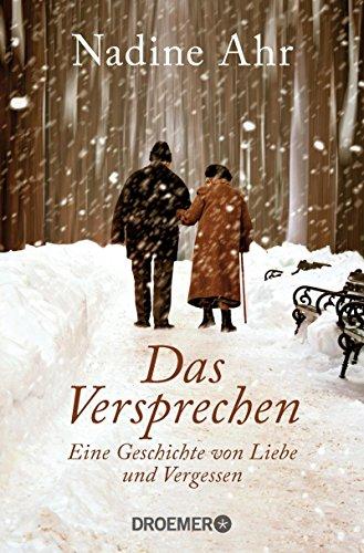 Das Versprechen: Eine Geschichte von Liebe und Vergessen