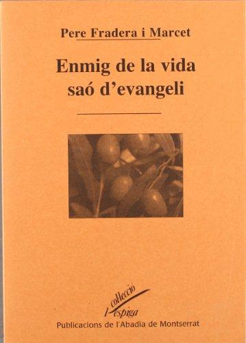 Enmig de la vida saó d'evangeli (l'Espiga, Band 78)