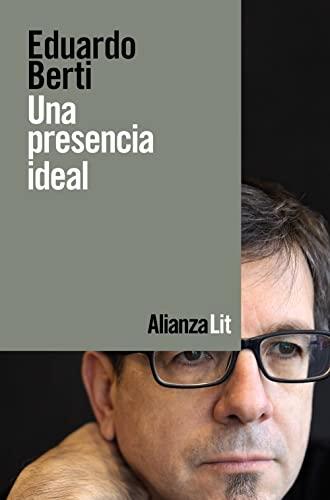 Una presencia ideal (Alianza Literaturas, Band 753)