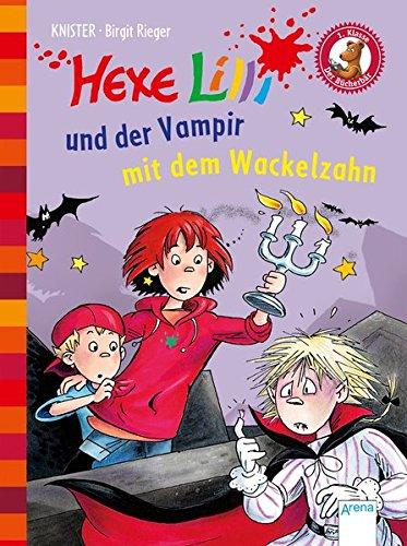 Hexe Lilli und der Vampir mit dem Wackelzahn: Der Bücherbär: Hexe Lilli für Erstleser: