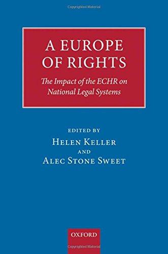 A Europe of Rights: The Impact of the ECHR on National Legal Systems