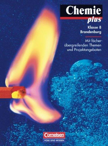 Chemie plus - Brandenburg: Chemie plus, Lehrbuch, Ausgabe Brandenburg: Mit Fächer verbindenden Themen und Projektangeboten