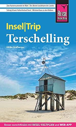 Reise Know-How InselTrip Terschelling: Reiseführer mit Radtouren, Insel-Faltplan und kostenloser Web-App