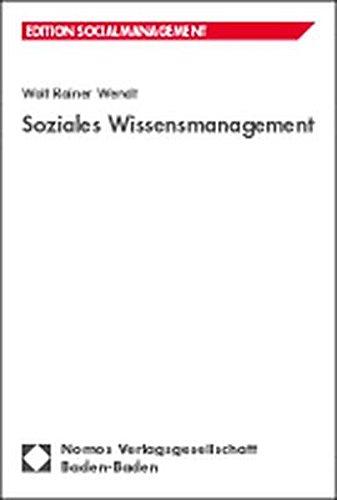 Soziales Wissensmanagement (Edition Sozialwirtschaft)