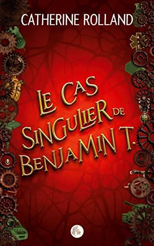 Le cas singulier de Benjamin T.