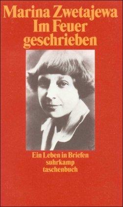 Im Feuer geschrieben: Ein Leben in Briefen (suhrkamp taschenbuch)