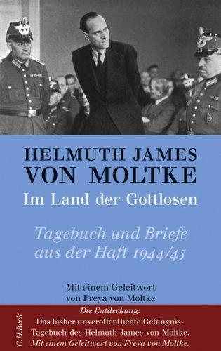 Im Land der Gottlosen: Tagebuch und Briefe aus der Haft 1944/45