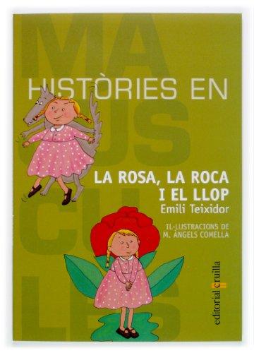 La rosa, la roca i el llop (Histories en majuscules, Band 6)