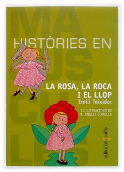 La rosa, la roca i el llop (Histories en majuscules, Band 6)