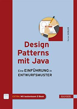 Design Patterns mit Java: Eine Einführung in Entwurfsmuster