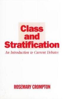 Class and Stratification: An Introduction to Current Debates