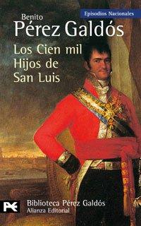 Los Cien Mil Hijos de San Luis (El Libro De Bolsillo - Bibliotecas De Autor - Biblioteca Pérez Galdós - Episodios Nacionales, Band 316)