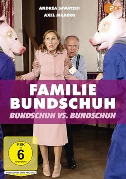 Familie Bundschuh - Bundschuh vs. Bundschuh