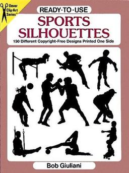 Ready-To-Use Sports Silhouettes: 130 Different Copyright-Free Designs Printed One Side (Clip Art Series)